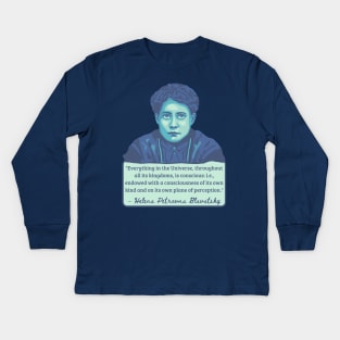 H. P. Blavatsky Portrait and Quote Kids Long Sleeve T-Shirt